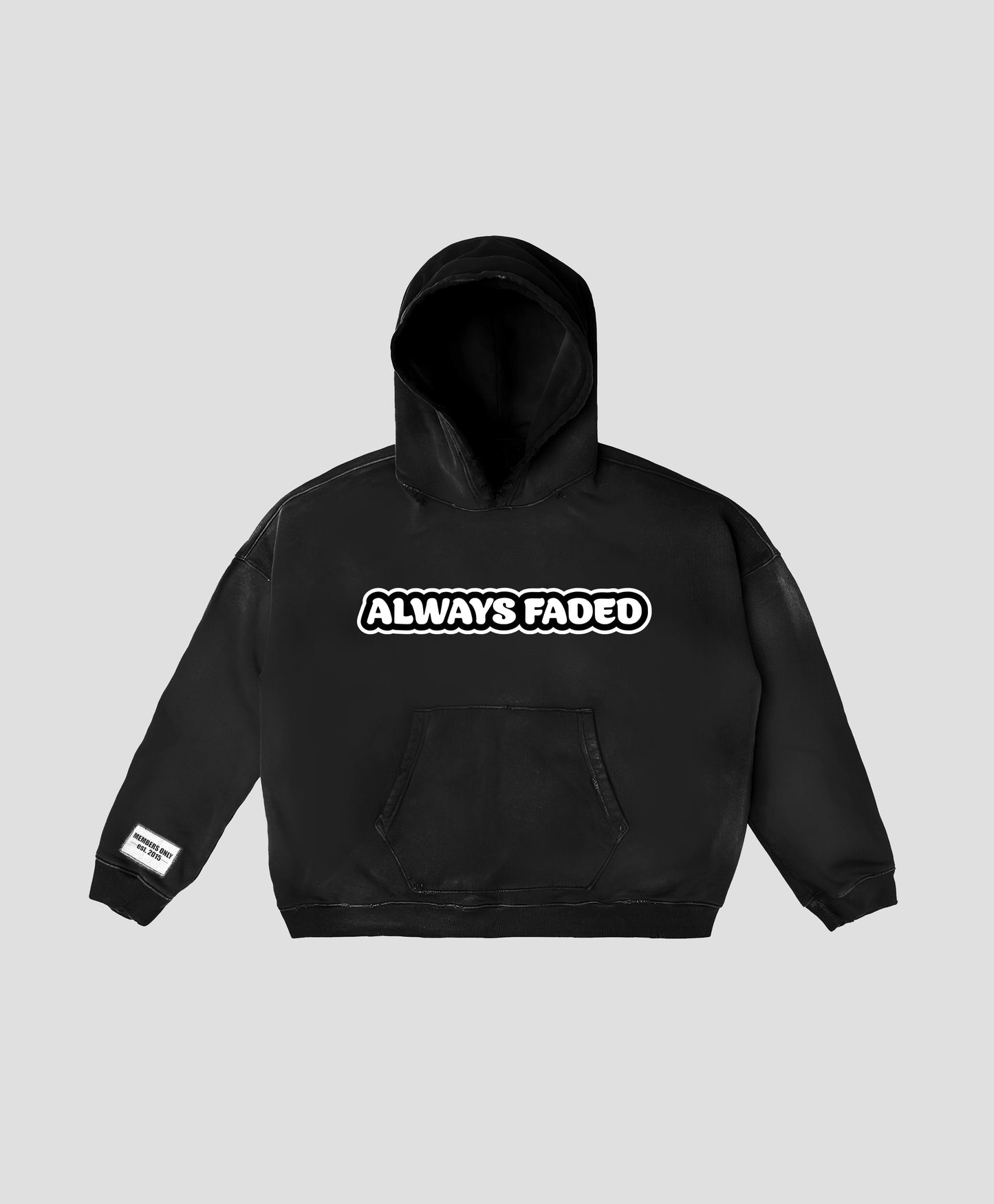 ALWAYS FADED Black Hoodie