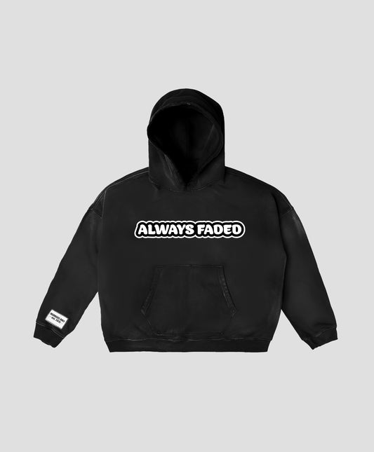 ALWAYS FADED Black Hoodie